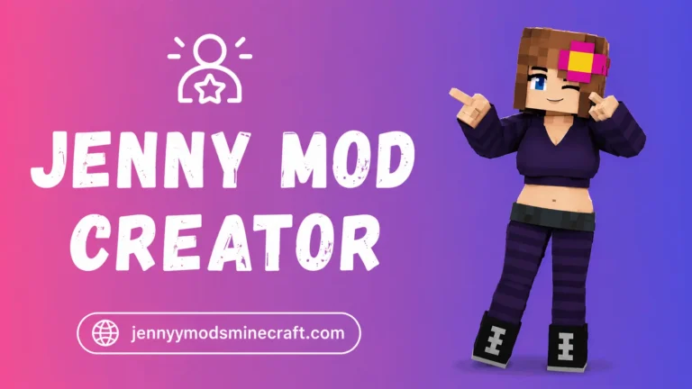 Who Created Jenny Mod
